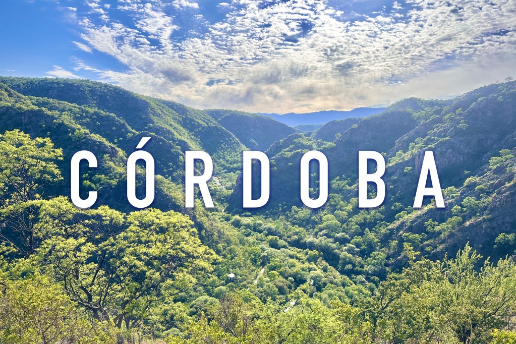 This is an image of a valley in San Marcos Sierras in the province of cordoba. Over the top it says CORDOBA.